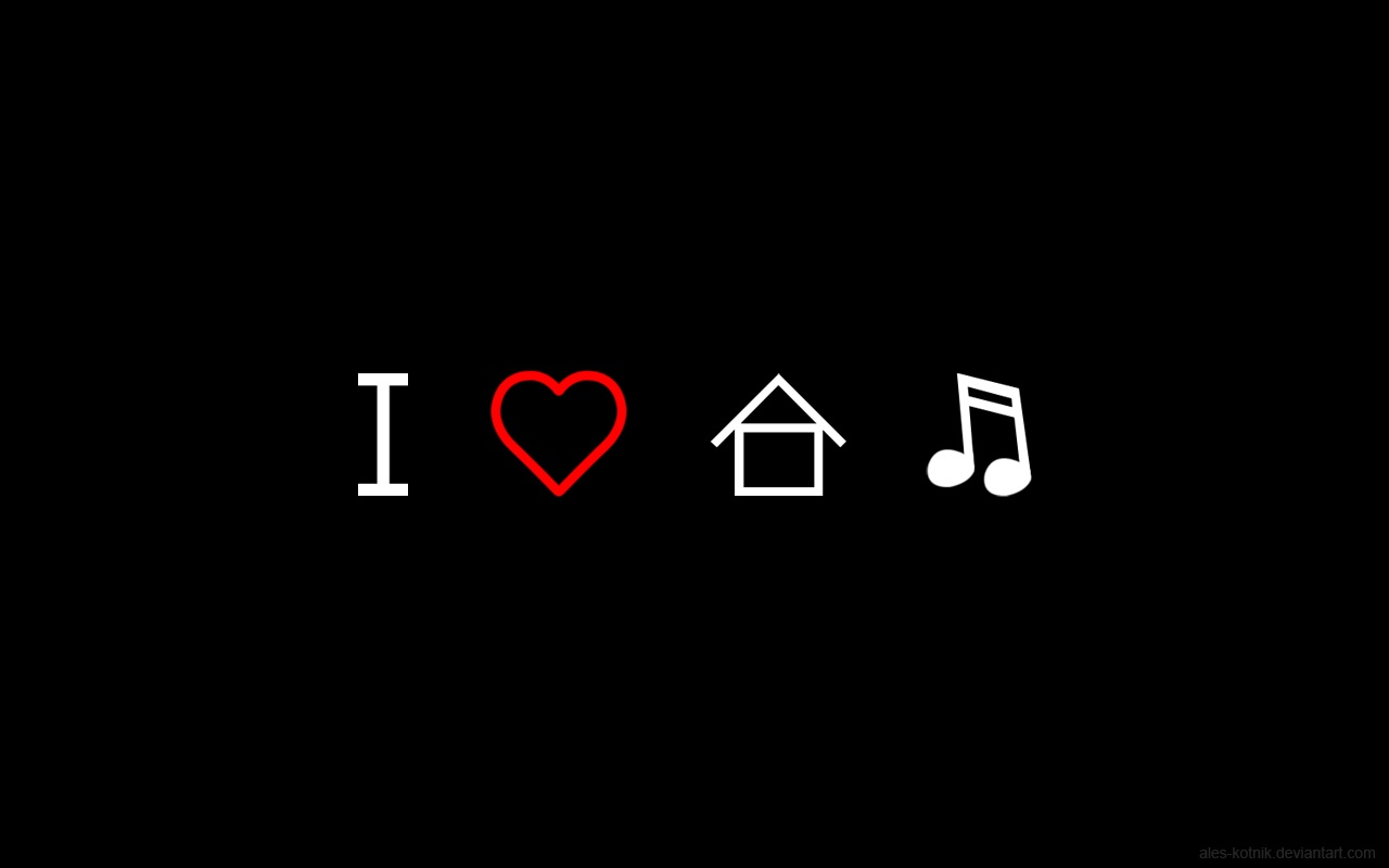 I Love House Music HD and Wide Wallpapers