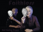 Faithless - Not Going Home