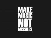 Make Music Not Missiles